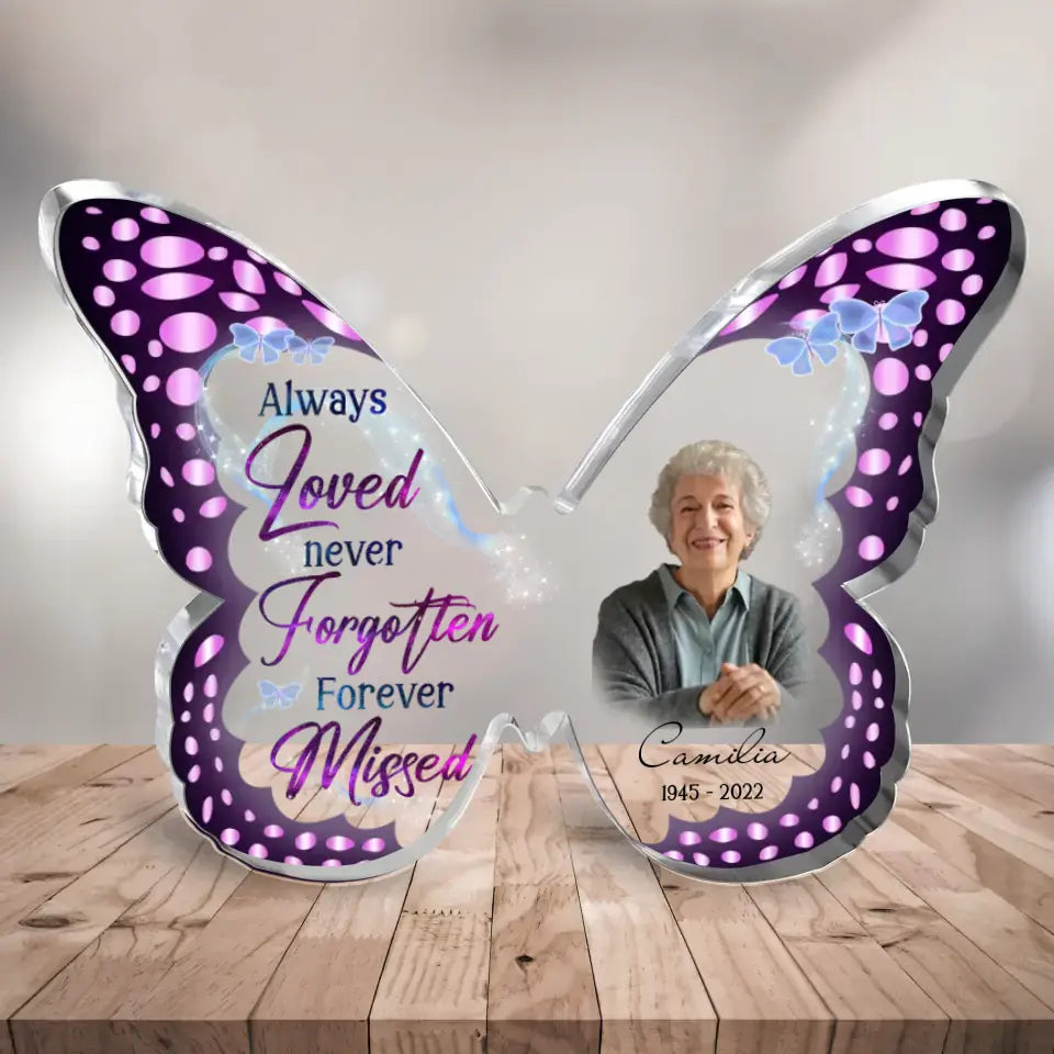 Personalized Memorial Photo Butterfly Acrylic Plaque - Memorial Gift Idea For Christmas - Always Loved Never Forgotten Forever Missed